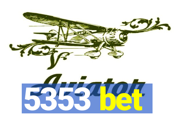 5353 bet